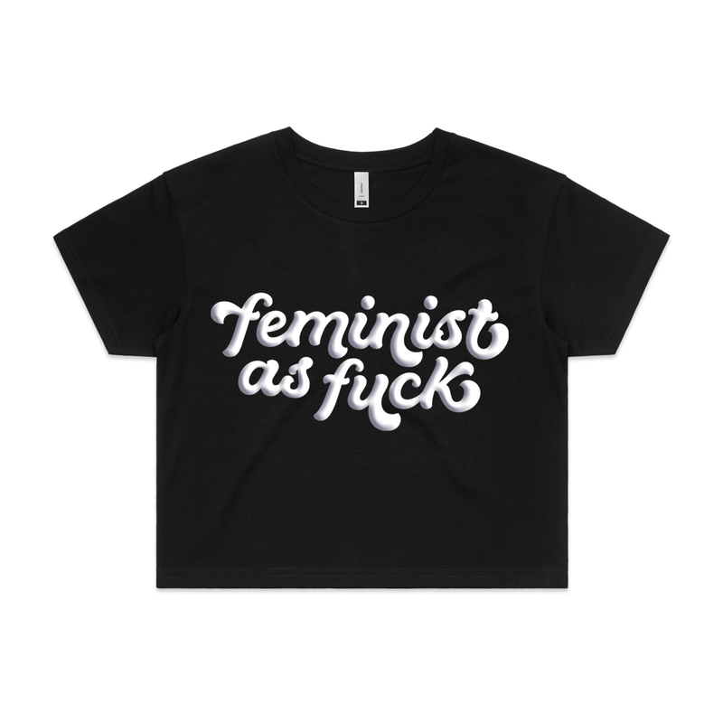 Feminist as fuck crop